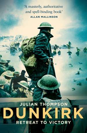 Dunkirk de Julian Thompson