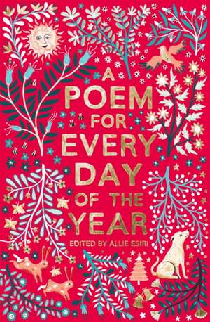 A Poem for Every Day of the Year de Allie Esiri