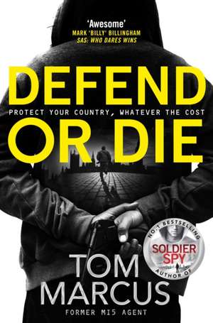 Defend or Die de Tom Marcus