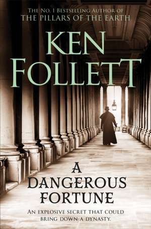 A Dangerous Fortune de Ken Follett