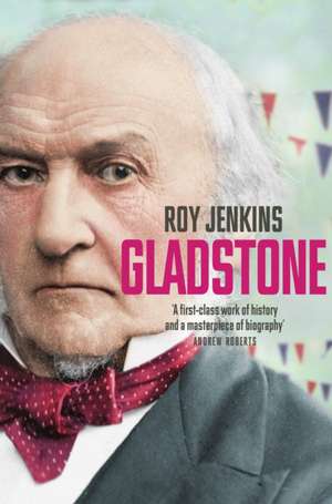 Gladstone de Roy Jenkins