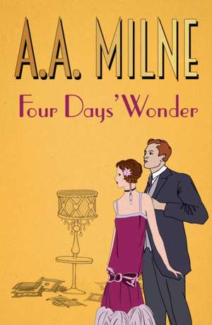 Four Days' Wonder de A. A. Milne