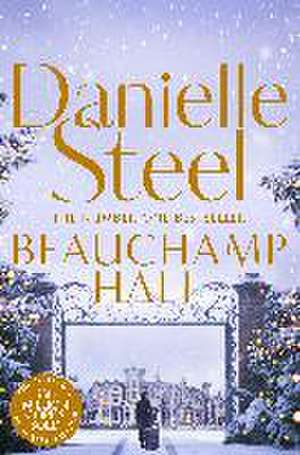Beauchamp Hall de Danielle Steel