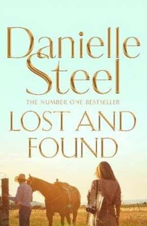 Steel, D: Lost and Found de Danielle Steel