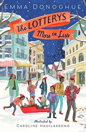 Donoghue, E: The Lotterys More or Less de Emma Donoghue