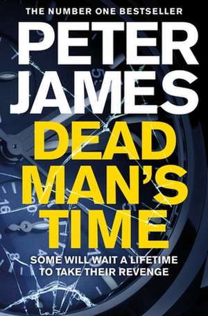 Dead Man's Time de Peter James