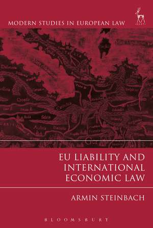 EU Liability and International Economic Law de Armin Steinbach