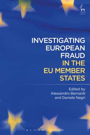 Investigating European Fraud in the EU Member States de Professor Alessandro Bernardi