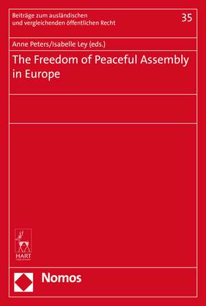 The Freedom of Peaceful Assembly in Europe de Professor Dr Anne Peters