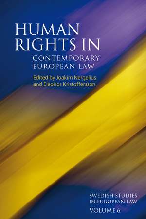 Human Rights in Contemporary European Law de Joakim Nergelius