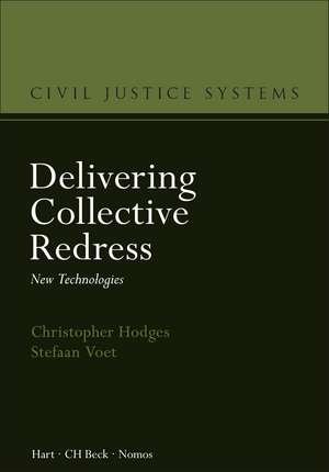 Delivering Collective Redress: New Technologies de Professor Christopher Hodges