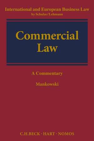 Commercial Law: A Commentary de Peter Mankowski