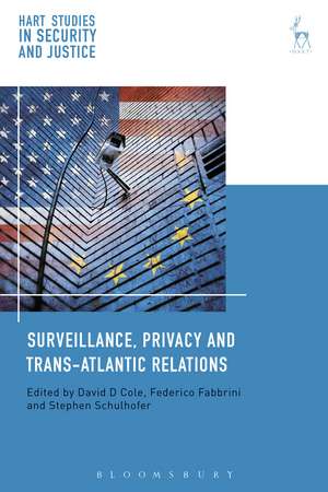 Surveillance, Privacy and Trans-Atlantic Relations de Professor David Cole