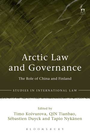 Arctic Law and Governance: The Role of China and Finland de Professor Timo Koivurova