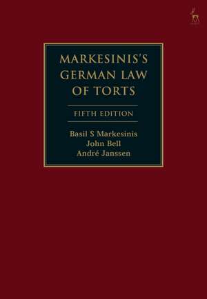 Markesinis's German Law of Torts de Basil S Markesinis