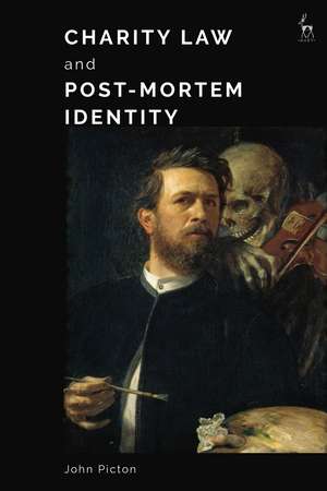 Charity Law and Post-mortem Identity de John Picton