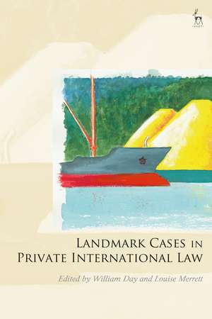 Landmark Cases in Private International Law de William Day