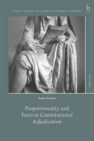 Proportionality and Facts in Constitutional Adjudication de Anne Carter