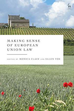 Making Sense of European Union Law de Monica Claes