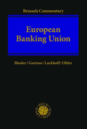 European Banking Union de Prof. Dr. Jens-Hinrich Binder