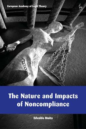 The Nature and Impacts of Noncompliance de Edvaldo Moita