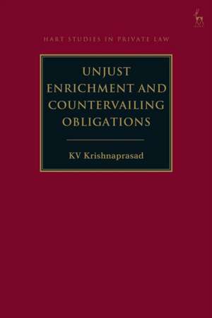 Unjust Enrichment and Countervailing Obligations de KV Krishnaprasad