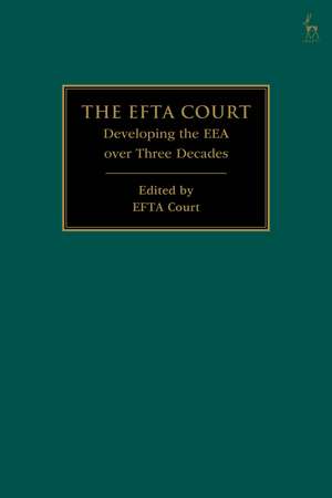 The EFTA Court: Developing the EEA over Three Decades de EFTA Court