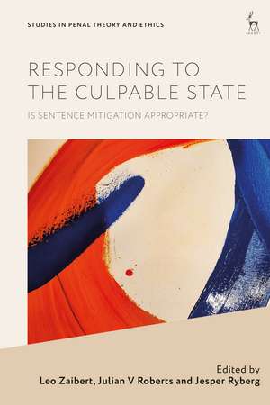 Responding to the Culpable State: Is Sentence Mitigation Appropriate? de Leo Zaibert