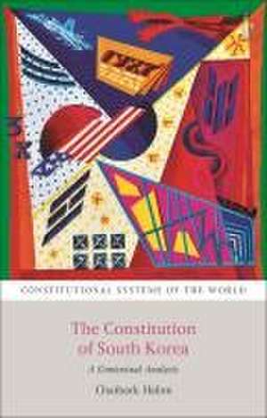 The Constitution of South Korea de Chaihark (Yonsei UniversitySouth Korea) Hahm