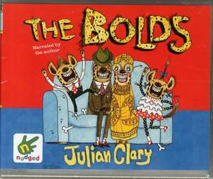 Clary, J: The Bolds de Julian Clary