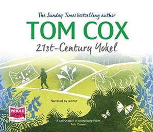 Cox, T: 21st Century Yokel de Tom Cox