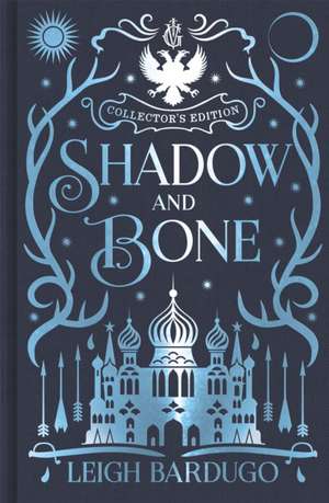 Shadow and Bone de Leigh Bardugo