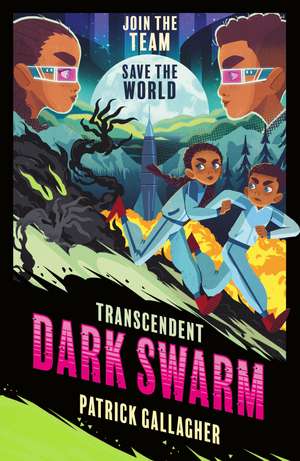 Transcendent: Dark Swarm: Book 2 in the edge-of-your-seat, high-octane adventure series de Patrick Gallagher