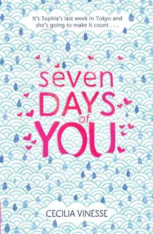 Seven Days of You de Cecilia Vinesse