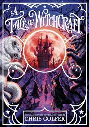 A Tale of Magic 02: A Tale of Witchcraft de Chris Colfer