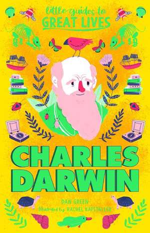 Little Guides to Great Lives: Charles Darwin de Dan Green