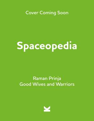 Spaceopedia de Professor Raman Prinja
