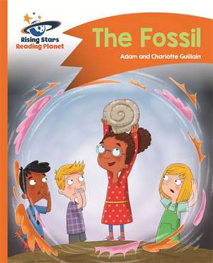 Reading Planet - The Fossil - Orange: Comet Street Kids de Adam Guillain