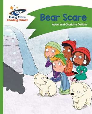 Guillain, A: Reading Planet - Bear Scare - Green: Comet Stre de Charlotte Guillain