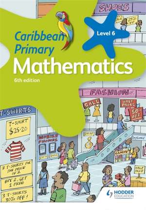 Caribbean Primary Mathematics Book 6 de Karen Morrison