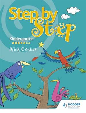 Step by Step Kindergarten Book de NICK COATES