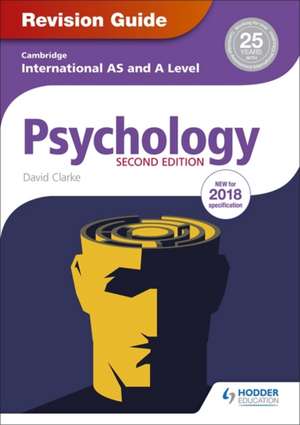 Cambridge International AS/A Level Psychology Revision Guide de David Clarke