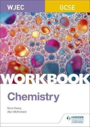 Henry, N: WJEC GCSE Chemistry Workbook de Alyn G. McFarland