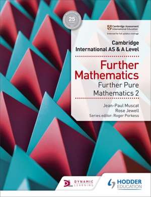 Cambridge International AS & A Level Further Mathematics Further Pure Mathematics 2 de Rose Jewell