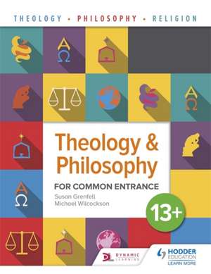 Theology and Philosophy for Common Entrance 13+ de Michael Wilcockson