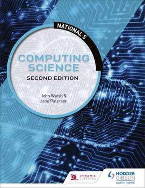 National 5 Computing Science: Second Edition de John Walsh