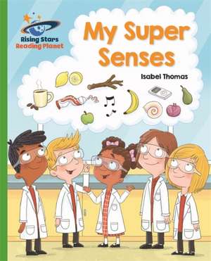 Thomas, I: Reading Planet - My Super Senses - Green: Galaxy de Isabel Thomas