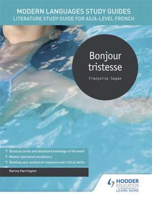 Modern Languages Study Guides: Bonjour tristesse de Karine Harrington