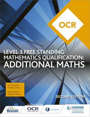 OCR Level 3 Free Standing Mathematics Qualification: Additional Maths (2nd edition) de Val Hanrahan