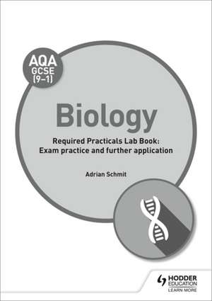 AQA GCSE (9-1) Biology Student Lab Book de Adrian Schmit